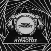 دانلود آهنگ Hypnotize از In Orbit Dubz