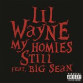 دانلود آهنگ My Homies Still از Lil Wayne