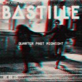 دانلود آهنگ Quarter Past Midnight از Bastille