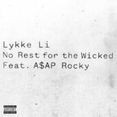دانلود آهنگ No Rest for the Wicked از Lykke Li