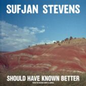 دانلود آهنگ Should Have Known Better از Sufjan Stevens