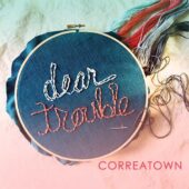 دانلود آهنگ Dear Trouble از Correatown