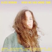 دانلود آهنگ Wish We Had More Time از Alice Boman