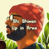 دانلود آهنگ Up in Arms از Bhi Bhiman