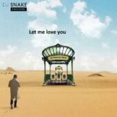 دانلود آهنگ Let Me Love You از DJ Snake