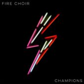 دانلود آهنگ Champions از Fire Choir