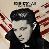 دانلود آهنگ Love Me Again از John Newman