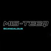 دانلود آهنگ Scandalous از Mis Teeq