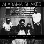 دانلود آهنگ Gimme All Your Love از Alabama Shakes