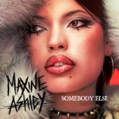 دانلود آهنگ Somebody Else از Maxine Ashley