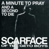 دانلود آهنگ A Minute to Pray and a Second to Die از Scarface