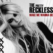 دانلود آهنگ Make Me Wanna Die از The Pretty Reckless
