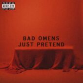 دانلود آهنگ Just Pretend از Bad Omens