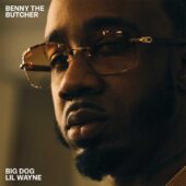 دانلود آهنگ Big Dog از Benny The Butcher