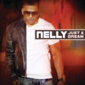 دانلود آهنگ Just A Dream از Nelly