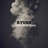 دانلود آهنگ Green Machine از KYUSS