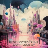 دانلود آهنگ Don’t Look Up از Rendezvous Point