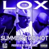 دانلود آهنگ Summer’s Too Hot از The LOX