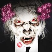 دانلود آهنگ Heads Will Roll از Yeah Yeah Yeahs