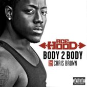 دانلود آهنگ Body 2 Body از Ace Hood