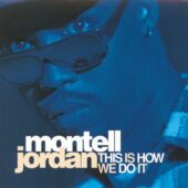 دانلود آهنگ This Is How We Do It از Montell Jordan
