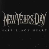 دانلود آهنگ Half Black Heart از New Years Day