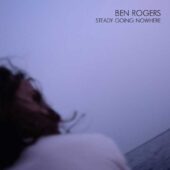 دانلود آهنگ Steady Going Nowhere از Ben Rogers