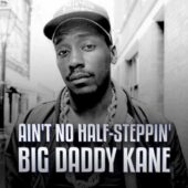 دانلود آهنگ Ain’t No Half-Steppin’ از Big Daddy Kane