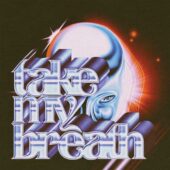 دانلود آهنگ Take My Breath از The Weeknd