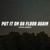 دانلود آهنگ Put It On Da Floor Again از Latto