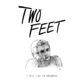دانلود آهنگ I Feel Like I'm Drowning از Two Feet